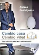 Cambio casa, cambio vita!