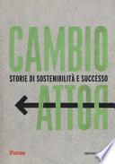 Cambio rotta. Storie di sostenibilità e successo