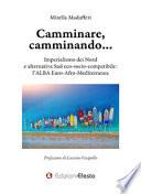 Camminare, camminando... Imperialismo dei Nord e alternativa Sud eco-socio-compatibile: l'alba Euro-Afro-Mediterranea