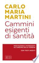 Cammini esigenti di santità