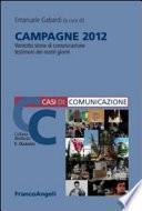 Campagne 2012. 28 storie di comunicazione testimoni dei nostri giorni