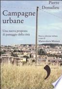 Campagne urbane. Una nuova proposta di paesaggio della città