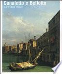 Canaletto e Bellotto