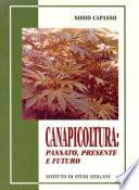 Canapicoltura: passato, presente e futuro