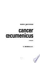 Cancer oecumenicus, romanzo
