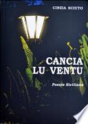 Cancia lu ventu. Poesie siciliane. Con CD Audio