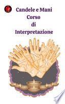 Candele e Mani Corso di Interpretazione