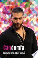Candemia. La rivoluzione di Can Yaman