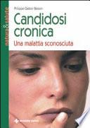 Candidosi cronica. Una malattia sconosciuta