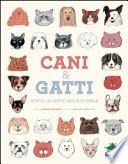 Cani & gatti sotto la lente della scienza
