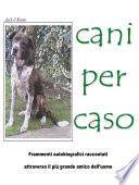 Cani Per Caso