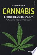 Cannabis. Il futuro è verde canapa