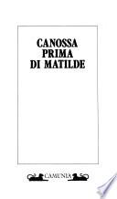 Canossa prima di Matilde