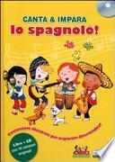 Canta e impara lo spagnolo! Con CD Audio
