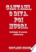Cantami, o Diva. Poi muori.