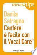 Cantare è facile con il Vocal Care - Sperling Tips