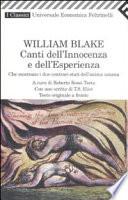 Canti dell'innocenza e dell'esperienza. Che mostrano i due contrari stati dell'anima umana. Testo inglese a fronte