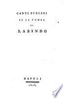 Canti funebri su la tomba di Labindo
