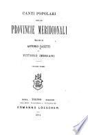 Canti popolari delle provincie meridionali, raccolti da Antonio Casetti e Vittorio Imbriani ...