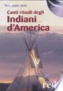 Canti rituali degli indiani d'America. CD Audio