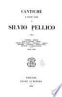 Cantiche e poesoe varie di Silvio Pellico ...