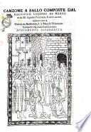 Canzone a ballo composte dal Magnifico Lorenzo de Medici et da M. Agnolo Politiano, & altri autori. Insieme con la Nencia da Barberino & la Beca da Dicomano. Composte dal medesimo Lorenzo