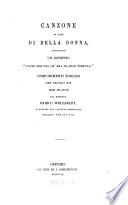 Canzone in lode di bella donna aggiuntovi un sonetto 'Fatto per uno ch'era in gran fortuna'