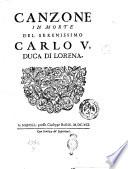 Canzone in morte del serenissimo Carlo 5 duca di Lorena