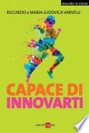 Capace di innovarti