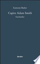 Capire Adam Smith. Enchiridio