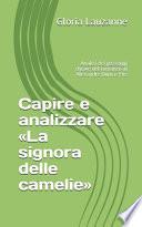 Capire e Analizzare «la Signora Delle Camelie»