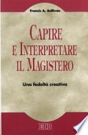 Capire e interpretare il magistero
