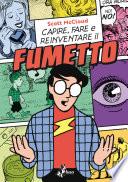 Capire, Fare e Reinventare il Fumetto – Parte Prima