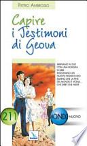 Capire i Testimoni di Geova