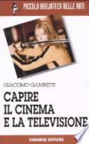 Capire il cinema e la televisione