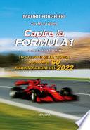 Capire la Formula 1. I segreti della sua evoluzione dagli anni '60 a oggi