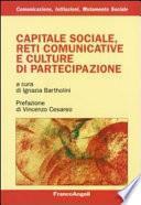 Capitale sociale, reti comunicative e culture di partecipazione