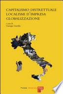 Capitalismo distrettuale, localismi d'impresa, globalizzazione