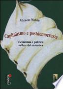 Capitalismo e postdemocrazia. Economia e politica nella crisi sistemica
