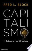 Capitalismo. Il futuro di un'illusione