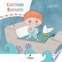 Capitano bagnato. Ediz. a colori