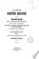 Capitano Marittimo Mercantile, ovvero Manuale per la gente di mare trafficante circa i doveri e le prerogative de' capitani, padroni, ed armatori dei legni e dei loro equipaggi in rapporto alla giurisprudenza del Regno delle due Sicilie ... Massimo Nugnes