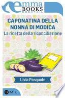 Caponatina della nonna di Modica - La ricetta della riconciliazione