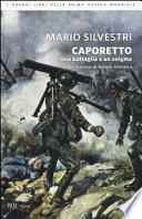 Caporetto. Una battaglia e un enigma