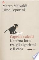 Capra e calcoli. L'eterna lotta tra gli algoritmi e il caos