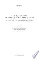 Captius i esclaus a l'antiguitat i al món modern