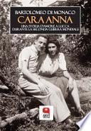 Cara Anna. Una storia d'amore a Lucca durante la Seconda Guerra mondiale