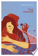 Cara catastrofe