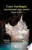 Cara Sardegna raccontami una storia