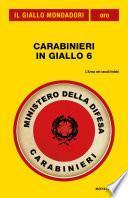 Carabinieri in giallo 6 (Il Giallo Mondadori)